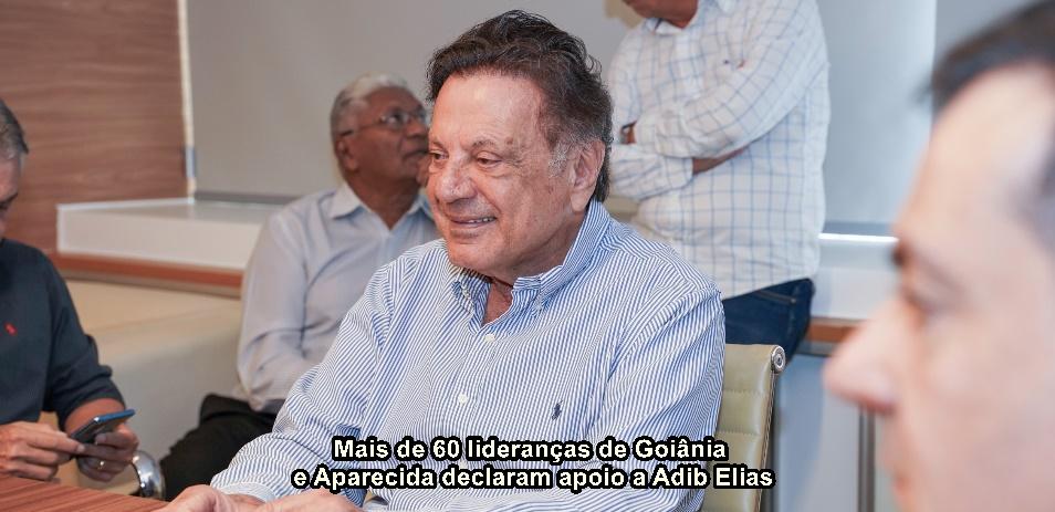 Mais de 60 lideranças de Goiânia e Aparecida declaram apoio a Adib Elias